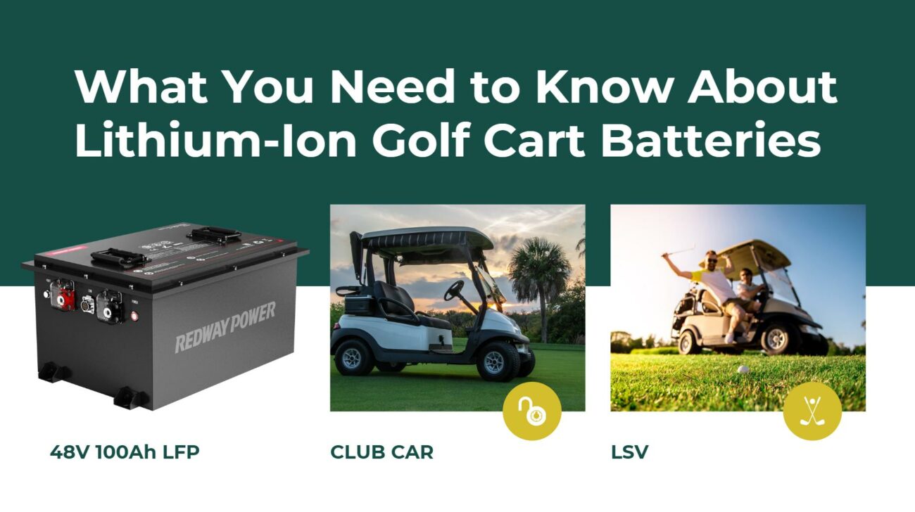 What You Need to Know About Lithium-Ion Golf Cart Batteries